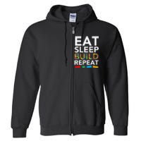 Sleep Eat Build Repeat Building Blocks Bricks Master Builder Full Zip Hoodie