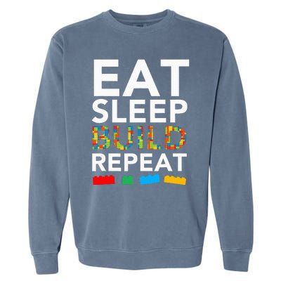 Sleep Eat Build Repeat Building Blocks Bricks Master Builder Garment-Dyed Sweatshirt