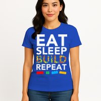Sleep Eat Build Repeat Building Blocks Women's T-Shirt