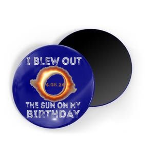 Solar Eclipse Birthday I Blew Out The Sun On My Birthday Magnet