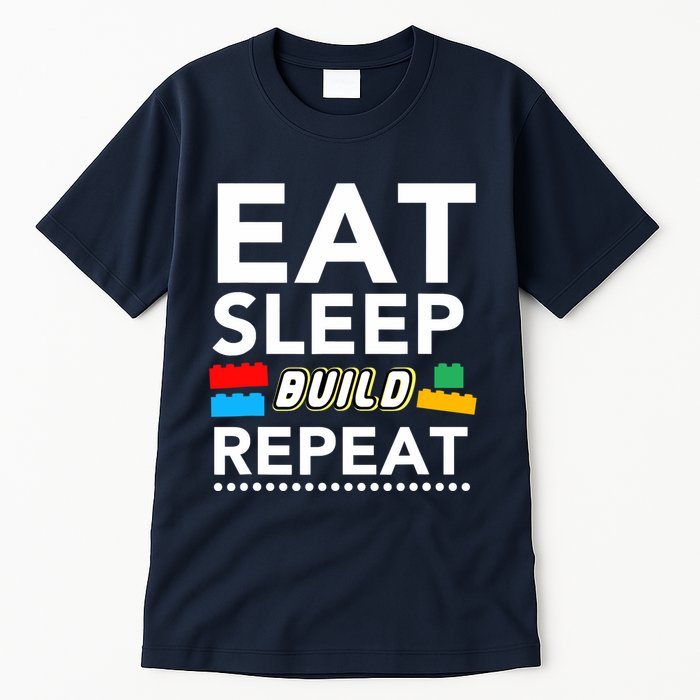 Sleep Eat Build Repeat Building Blocks Bricks Master Builder Tall T-Shirt