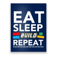 Sleep Eat Build Repeat Building Blocks Bricks Master Builder Poster