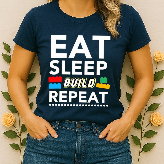 Sleep Eat Build Repeat Building Blocks Bricks Master Builder Womens T-Shirt