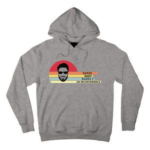 Super Easy Barely An Inconvenience Funny Retro Style Tall Hoodie