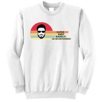 Super Easy Barely An Inconvenience Funny Retro Style Sweatshirt