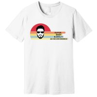 Super Easy Barely An Inconvenience Funny Retro Style Premium T-Shirt