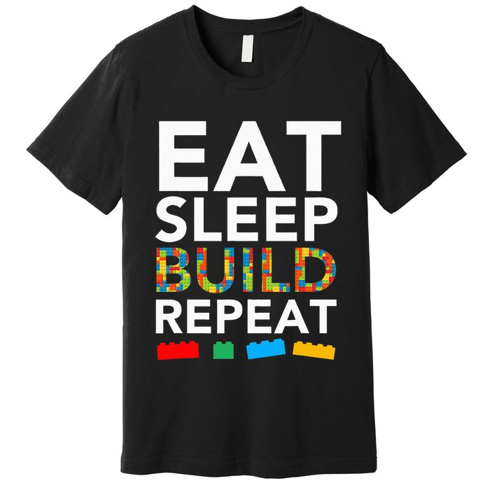 Sleep Eat Build Repeat Building Blocks Bricks Master Builder Premium T-Shirt