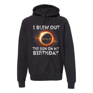 Solar Eclipse Birthday I Blew Out The Sun On My Birthday Premium Hoodie