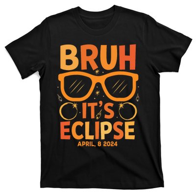 Solar Eclipse Bruh Its Eclipse April 8 2024 T-Shirt