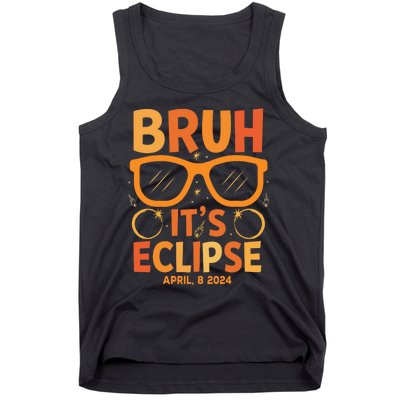 Solar Eclipse Bruh Its Eclipse April 8 2024 Tank Top