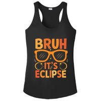 Solar Eclipse Bruh Its Eclipse Ladies PosiCharge Competitor Racerback Tank