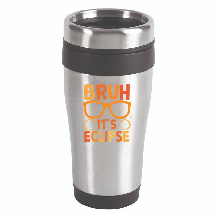 Solar Eclipse Bruh Its Eclipse 16oz Travel Tumbler
