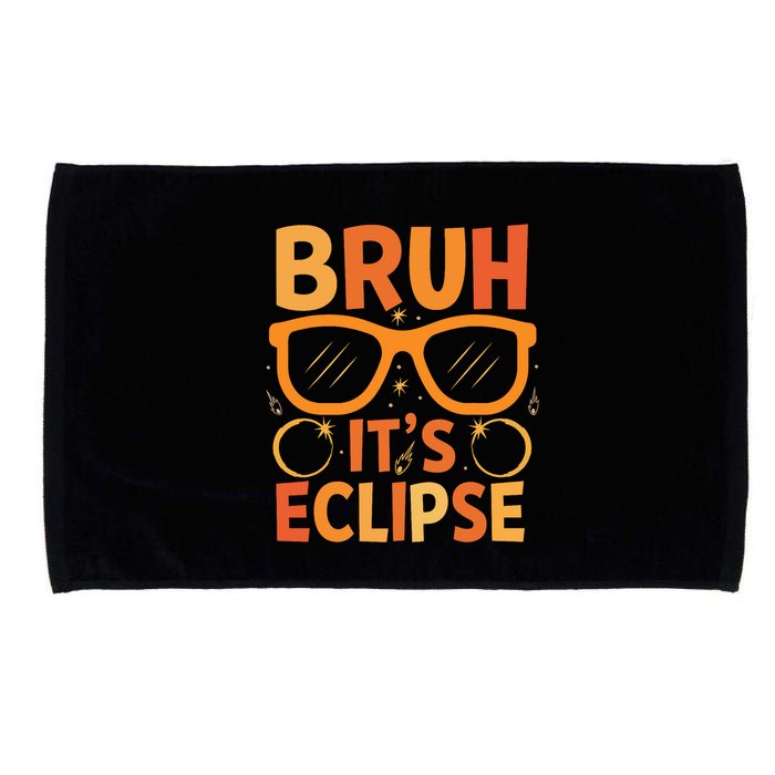 Solar Eclipse Bruh Its Eclipse Microfiber Hand Towel