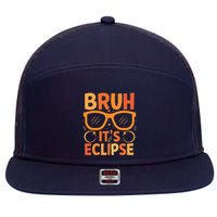 Solar Eclipse Bruh Its Eclipse 7 Panel Mesh Trucker Snapback Hat