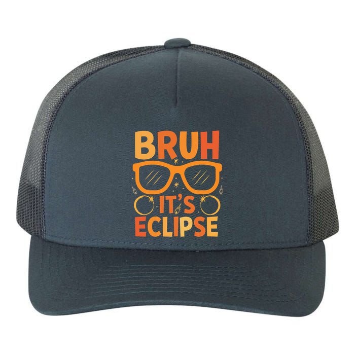 Solar Eclipse Bruh Its Eclipse Yupoong Adult 5-Panel Trucker Hat