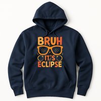 Solar Eclipse Bruh Its Eclipse Hoodie