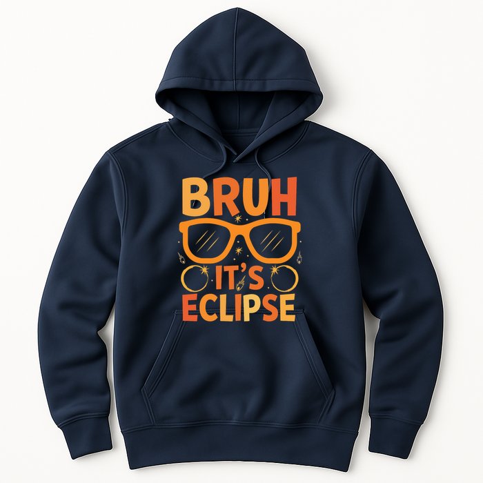 Solar Eclipse Bruh Its Eclipse Hoodie