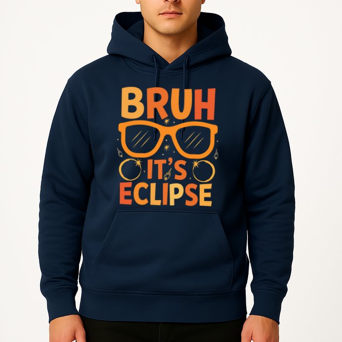 Solar Eclipse Bruh Its Eclipse Hoodie