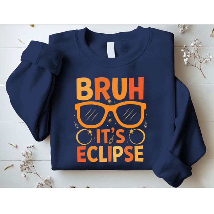 Solar Eclipse Bruh Its Eclipse Sweatshirt