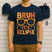 Solar Eclipse Bruh Its Eclipse T-Shirt