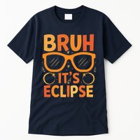 Solar Eclipse Bruh Its Eclipse Tall T-Shirt