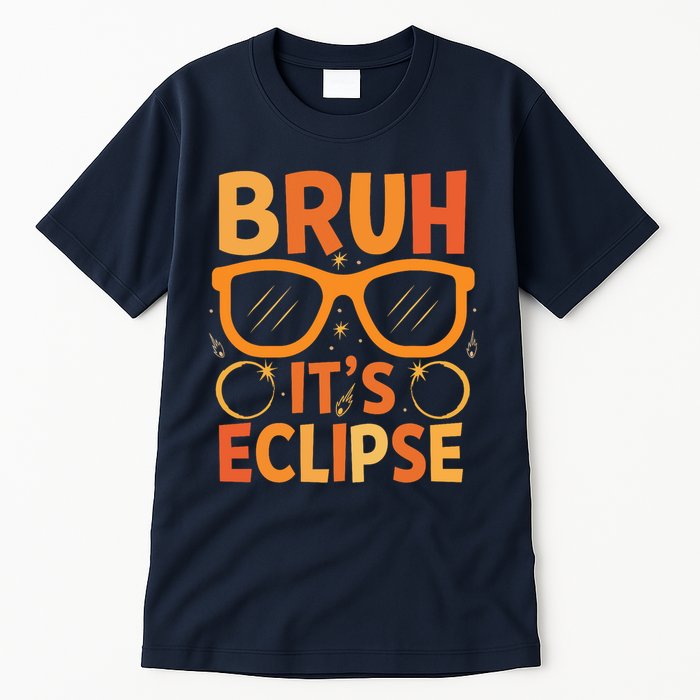 Solar Eclipse Bruh Its Eclipse Tall T-Shirt