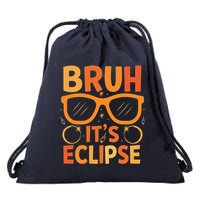 Solar Eclipse Bruh Its Eclipse Drawstring Bag