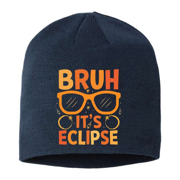Solar Eclipse Bruh Its Eclipse Sustainable Beanie