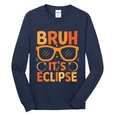 Solar Eclipse Bruh Its Eclipse Tall Long Sleeve T-Shirt