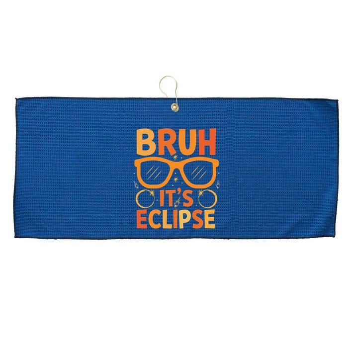 Solar Eclipse Bruh Its Eclipse Large Microfiber Waffle Golf Towel