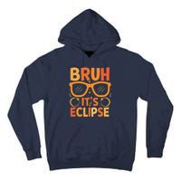 Solar Eclipse Bruh Its Eclipse Tall Hoodie
