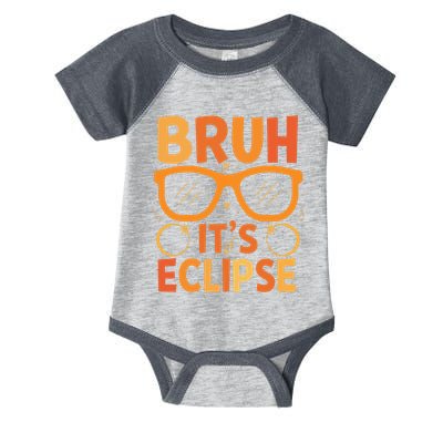 Solar Eclipse Bruh Its Eclipse Infant Baby Jersey Bodysuit