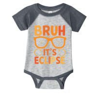 Solar Eclipse Bruh Its Eclipse Infant Baby Jersey Bodysuit