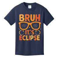 Solar Eclipse Bruh Its Eclipse Kids T-Shirt