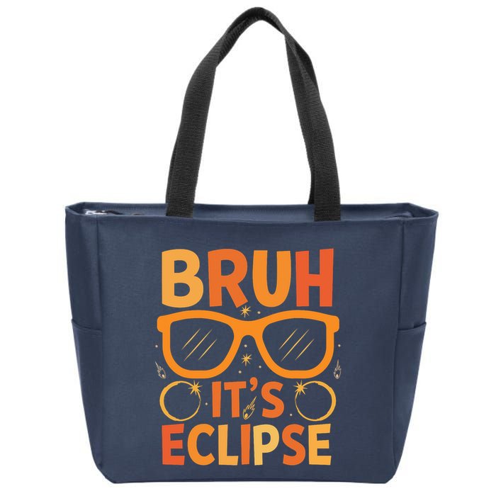 Solar Eclipse Bruh Its Eclipse Zip Tote Bag