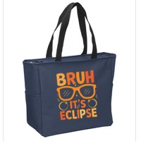 Solar Eclipse Bruh Its Eclipse Zip Tote Bag