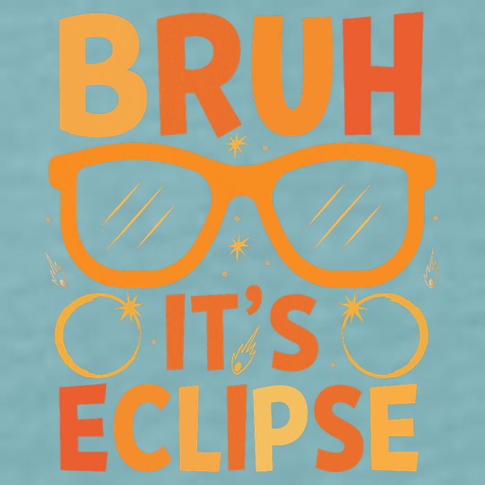 Solar Eclipse Bruh Its Eclipse Sueded Cloud Jersey T-Shirt