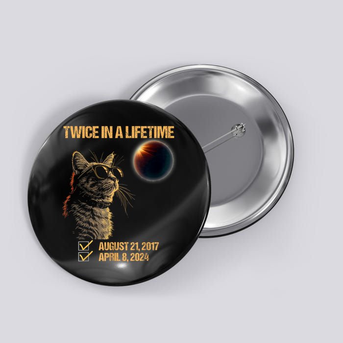 Solar Eclipse Cat Twice In Lifetime 2024 Solar Eclipse Button