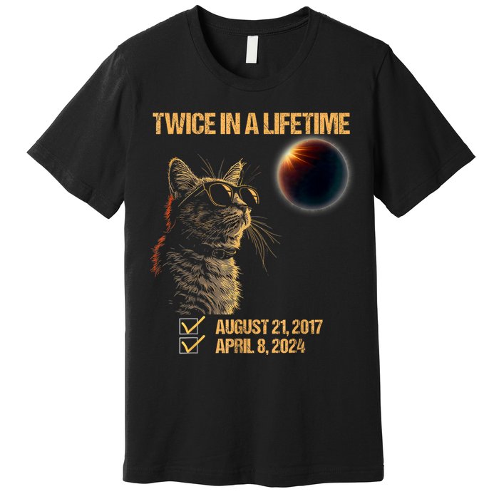 Solar Eclipse Cat Twice In Lifetime 2024 Solar Eclipse Premium T-Shirt