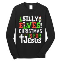 Silly Elves Christmas is For Jesus Matching Family Elf  Long Sleeve Shirt