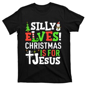 Silly Elves Christmas is For Jesus Matching Family Elf  T-Shirt