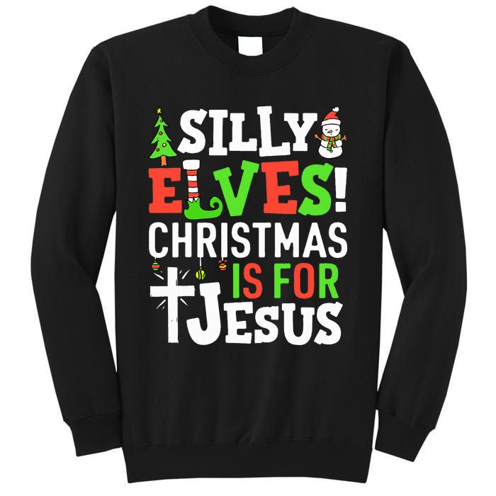 Silly Elves Christmas is For Jesus Matching Family Elf  Tall Sweatshirt