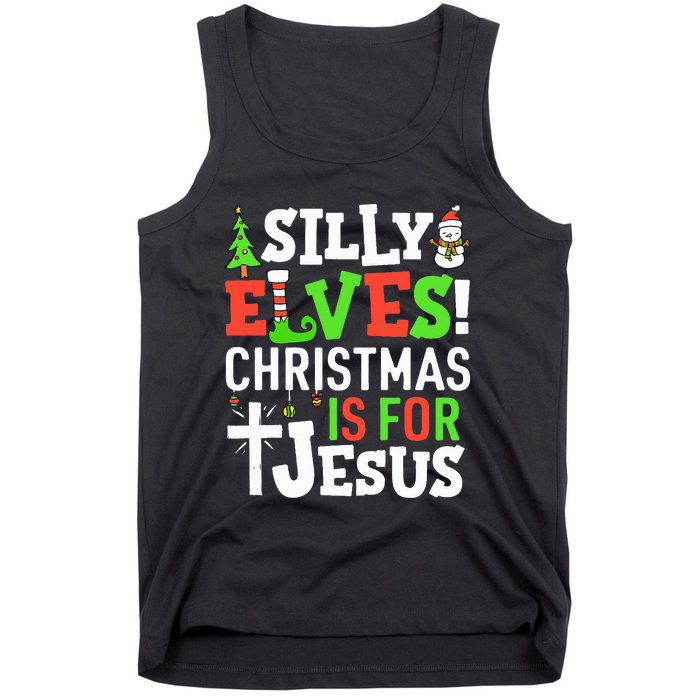 Silly Elves Christmas is For Jesus Matching Family Elf  Tank Top