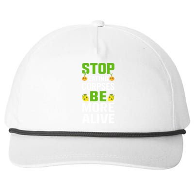 Stop Eating Corpses Be More Alive Cool Gift Snapback Five-Panel Rope Hat