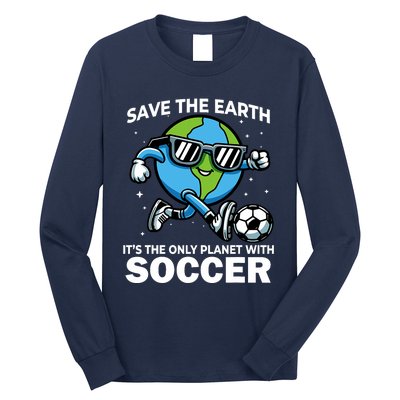 Save Earth Conservation Soccer Player Funny Earth Day Long Sleeve Shirt