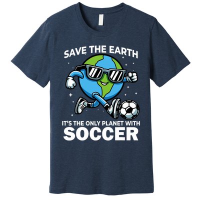 Save Earth Conservation Soccer Player Funny Earth Day Premium T-Shirt