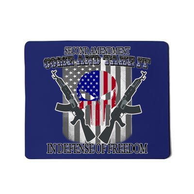 Second Amendment Come & Take It In Defense Of Freedom Mousepad