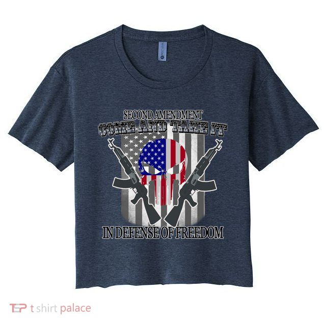 Second Amendment Come & Take It In Defense Of Freedom Crop Top