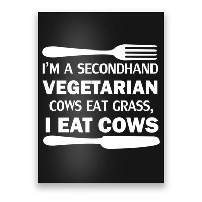 Secondhand Vegetarian Cows Eat Grass Poster