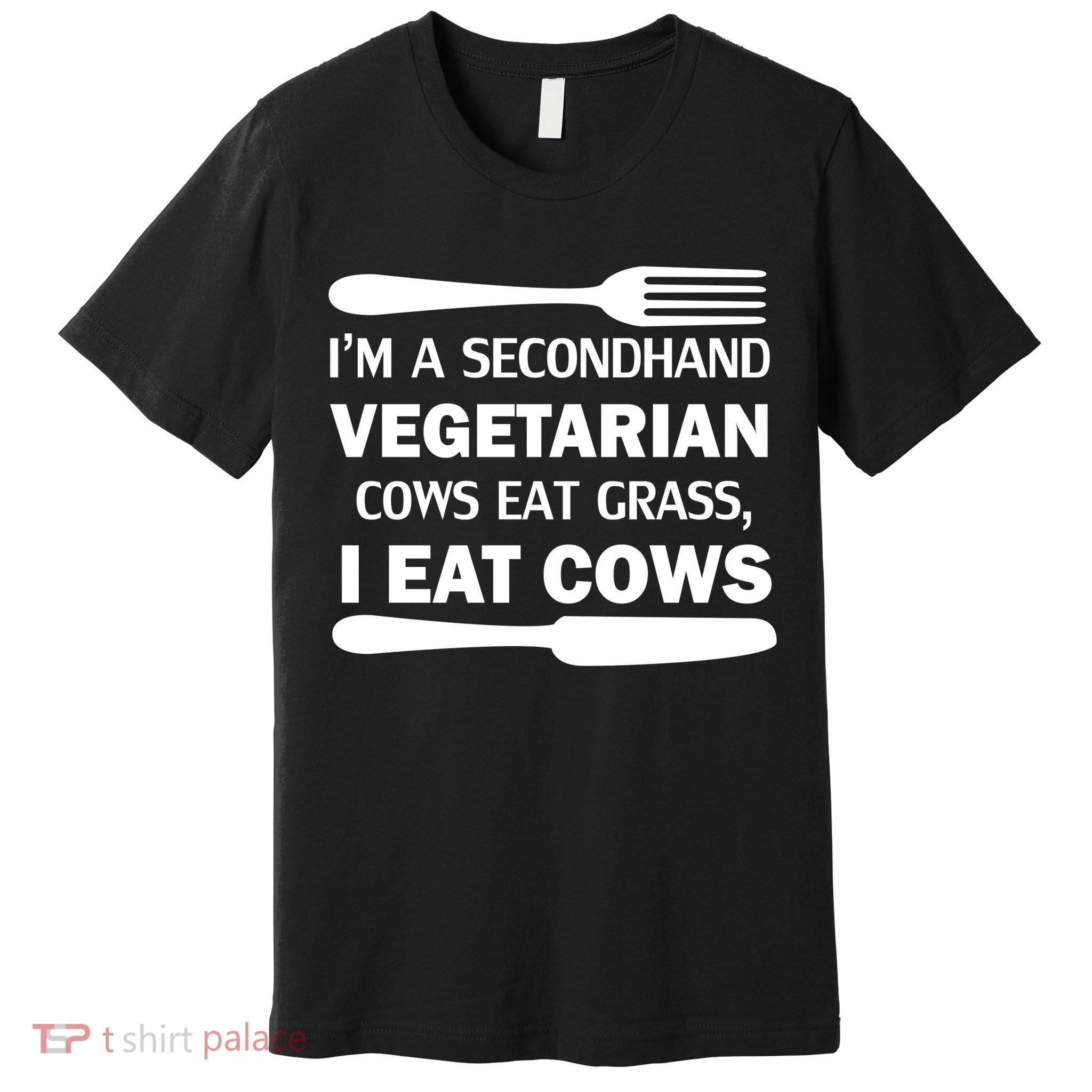 Secondhand Vegetarian Cows Eat Grass Premium T-Shirt